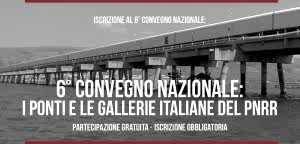 I Ponti e le Gallerie Italiane del PNRR