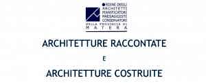 Architetture raccontate e Architetture costruite