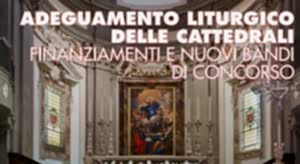 Adeguamento liturgico delle cattedrali